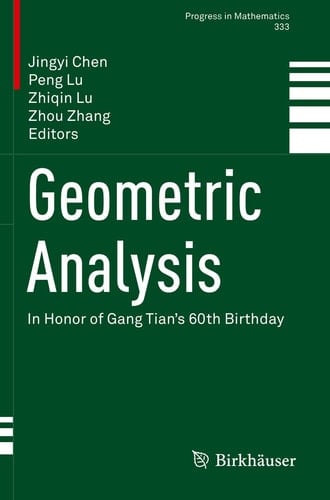 Geometric Analysis In Honor of Gang Tian's 60th Birthday