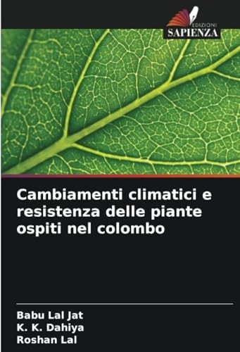 Cambiamenti climatici e resistenza delle piante ospiti nel colombo (Italian Edition)