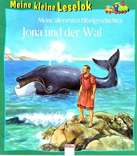 Meine allerersten Bibelgeschichten Jona und der Wal. ...