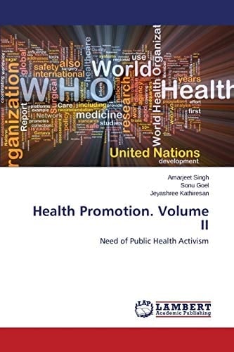 Health Promotion. Volume II Need of Public Health Activism