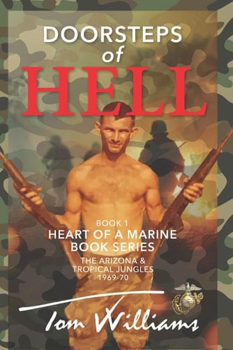 Doorsteps of Hell The Arizona & Tropical Jungles 1969-70