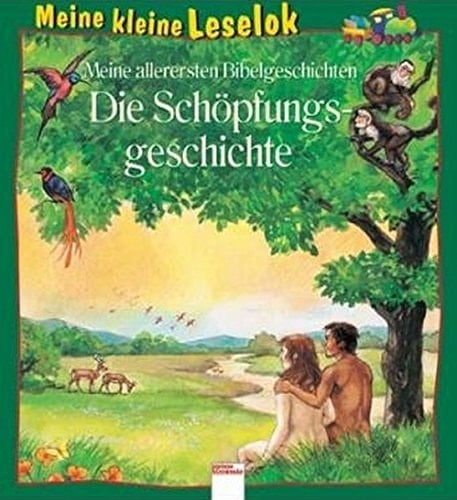 Meine allerersten Bibelgeschichten Die Schöpfungsgeschichte. ...