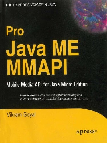 Pro Java Me Mmapi: Mobile Media Api For Java Micro