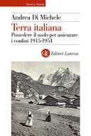 Terra italiana possedere il suolo per assicurare i confini, 1915-1954