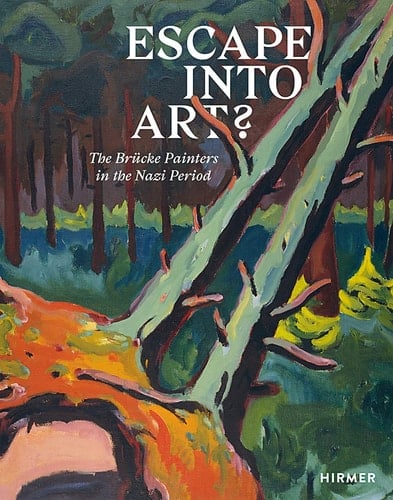 Escape Into Art? The Brücke Painters in the Nazi Period