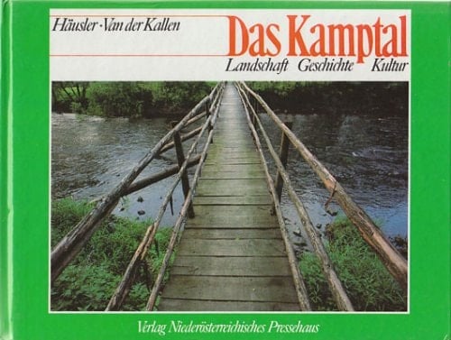 Das Kamptal Landschaft, Geschichte, Kultur