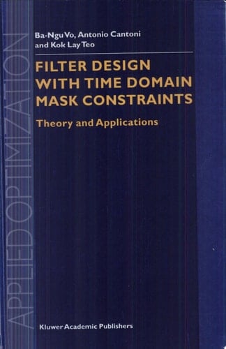Filter Design With Time Domain Mask Constraints: Theory and Applications