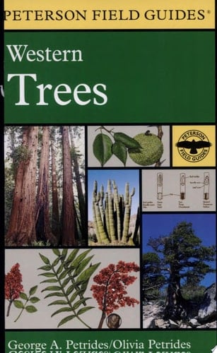 A Field Guide to Western Trees Western United States and Canada