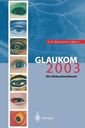 Glaukom 2003 Ein Diskussionsforum