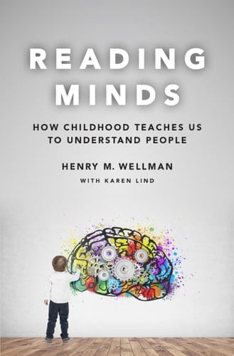 Reading Minds How Childhood Teaches Us to Understand People