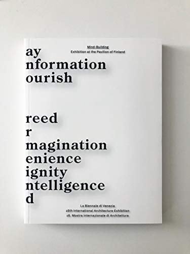 Mind Building Exhibition at the Pavilion of Finland in the Biennale Architettura 2018