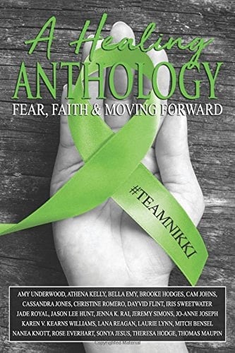 A Healing Anthology Fear, Faith and Moving Forward