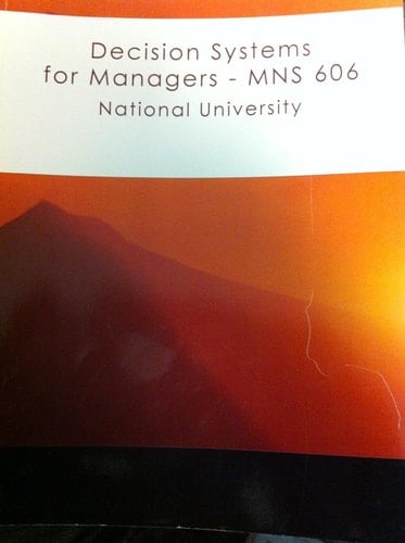 Decision Systems for Managers - MNS 606 National University
