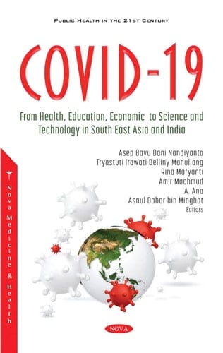 COVID-19 From Health, Education, Economic, to Science and Technology in South East Asia and India