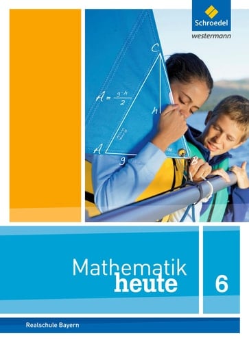 Mathematik heute - Realschule Bayern