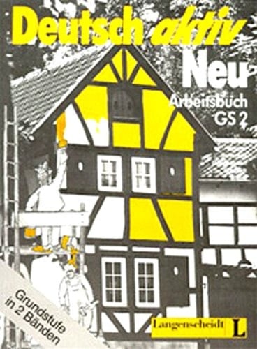 Deutsch aktiv neu Kapitel 13 - 24 / Kees van Eunen .... GS 2. Arbeitsbuch