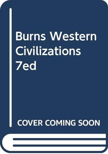 Burns Western Civilizations 7ed