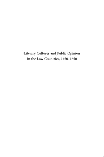 Literary Cultures and Public Opinion in the Low Countries, 1450-1650