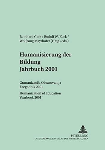 Humanisierung Der Bildung- Jahrbuch 2001 Гуманизация Образования- Ежегодник 2001- Humanization of Education- Yearbook 2001