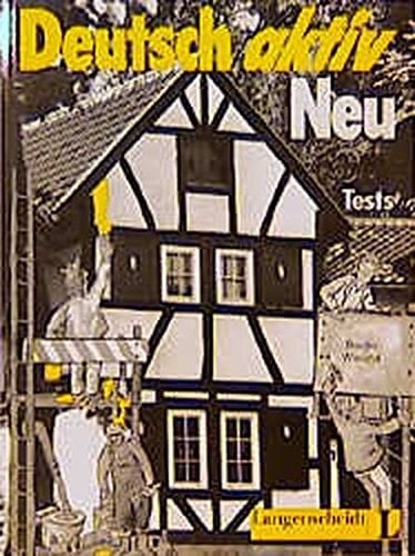 Deutsch Aktiv Neu Ein Lehrwerk für Erwachsene : Tests