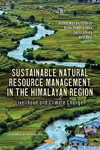 Sustainable Natural Resource Management in the Himalayan Region Livelihood and Climate Change