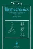 Biomechanics - Mechanical Properties Of Living Tissues, 2E