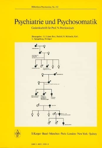Psychiatrie und Psychosomatik: Gedenkschrift für Prof. N. Petrilowitsch (Key Issues in Mental Health, No. 152) (German Edition)