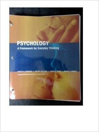 Psychology: A Framework for Everyday Thinking - Custom Edition for the University of Mississippi