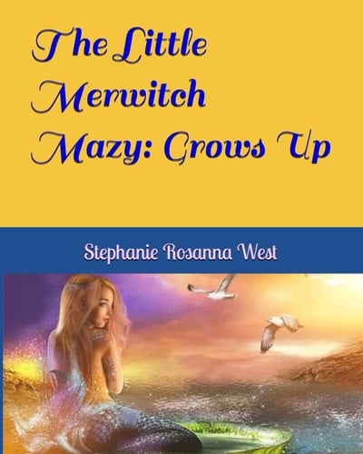 The Little Merwitch Mazy Grows Up
