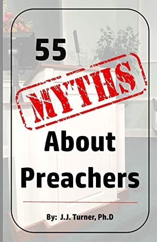 55 Myths About Preachers Biblical Truths About Preachers