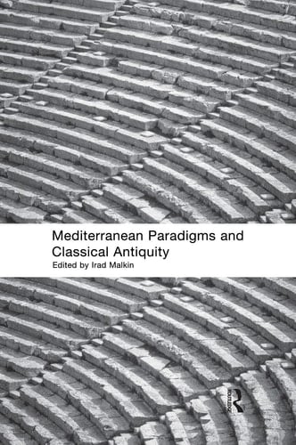 Mediterranean Paradigms and Classical Antiquity