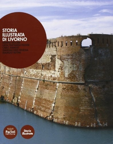Storia illustrata di Livorno