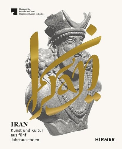 Iran Five Millennia of Art and Culture