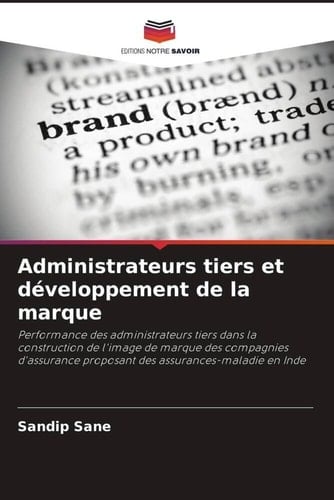 Administrateurs tiers et développement de la marque (French Edition)
