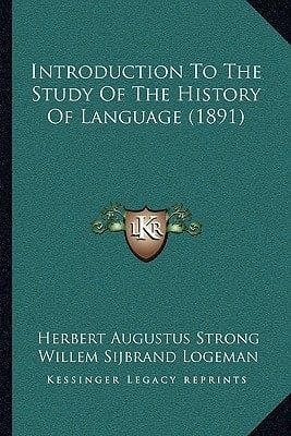 Introduction To The Study Of The History Of Language (1891)