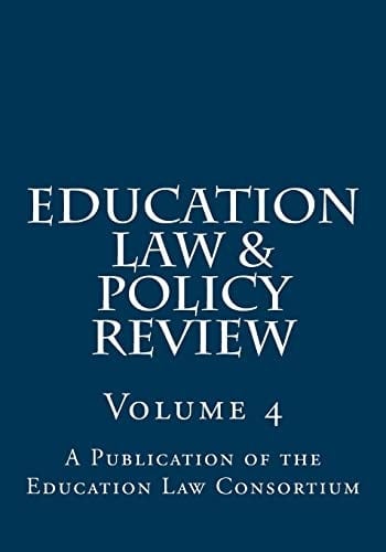 Education Law & Policy Review Volume 4