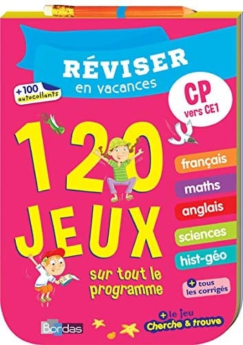 Réviser en vacances CP vers CE1 120 jeux sur tout le programme