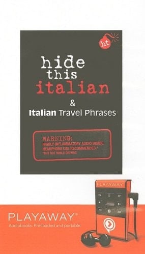 Hide This Italian & the Traveler's Italian Phrases (Italian Edition)