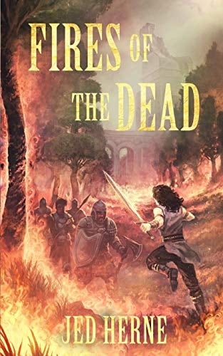 Fires of the Dead A Fantasy Novella