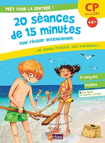 Prêt pour la rentrée ! CP vers le CE1 : 20 séances de 15 minutes pour réviser efficacement