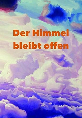Der Himmel bleibt offen Heilung und Integration extremer Missbrauchs-Erfahrungen