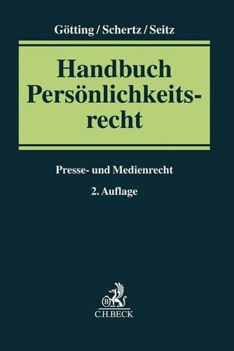 Handbuch Persönlichkeitsrecht Presse- und Medienrecht