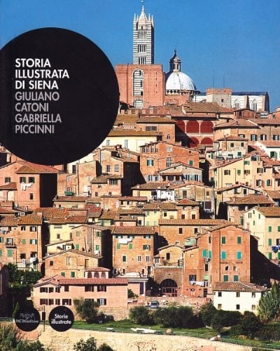 Storia illustrata di Siena