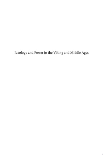 Ideology and Power in the Viking and Middle Ages Scandinavia, Iceland, Ireland, Orkney and the Faeroes