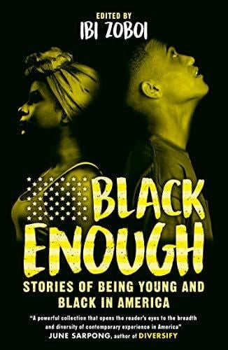 Black Enough Stories of Being Young & Black in America