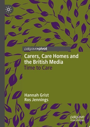 Carers, Care Homes and the British Media