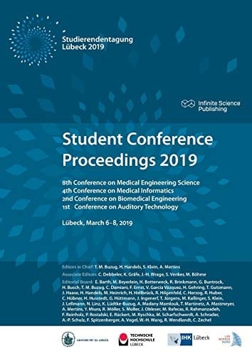 Student Conference Proceedings 2019 8th Conference on Medical Engineering Science, 4th Conference on Medical Informatics, 2nd Conference on Biomedical Engineering, and 1st Conference on Auditory Technology