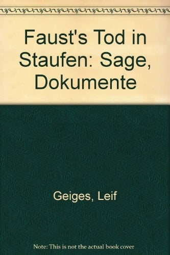 Faust's Tod in Staufen Sage, Dokumente