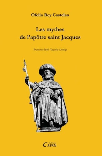 Les mythes de l'apôtre saint Jacques