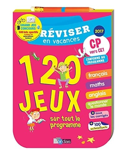 Réviser en vacances CP vers CE1 120 jeux sur tout le programme